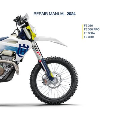 2024 Husqvarna FE 350 Repair Manual – Kristofsx.com | KTM Repair Manuals