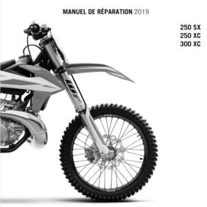 2019 KTM 250 - 300 SX XC FRENCH Manuel de Reparation