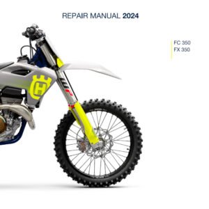 2024 Husqvarna FC FX 350 Repair Manual