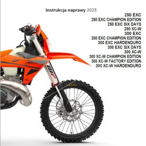 2025 KTM 250 - 300 XCW EXC Six Days Instrukcja Naprawy POLSKI