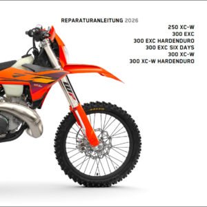 2026 KTM 250 - 300 XCW EXC Six Days Reparaturanleitung German Language Version