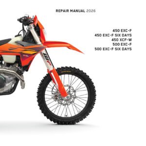 2026 KTM 450 - 500 EXCF XCF-W Six Days Repair Manual