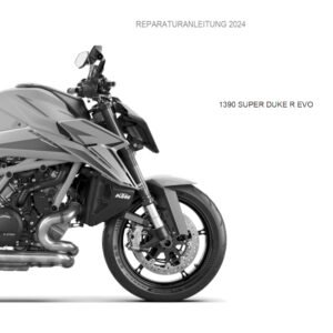 2024 KTM 1390 Super Duke R EVO Reparaturanleitung German Language Version